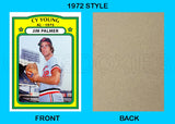 Jim Palmer Cy Young 1972 Topps Custom Card - 4761