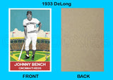 Johnny Bench 1933 DeLong Custom Card - 4618