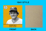 George Brett 1941 Goudey Custom Card - 3745