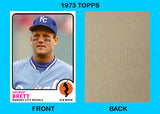 George Brett 1973 Topps Custom Card - 4774