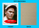 Dizzy Dean 1971 Bazooka Custom Card - 4665