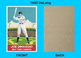 Joe Dimaggio 1933 DeLong Custom Card - 4623