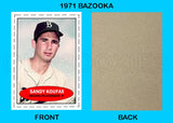 Sandy Koufax 1971 Bazooka Custom Card - 4672