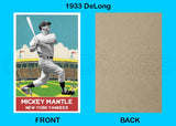 Mickey Mantle 1933 DeLong Custom Card - 4625