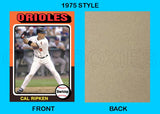 Cal Ripken Jr. 1975 Topps Custom Card - 4841