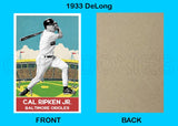 Cal Ripken Jr. 1933 DeLong Custom Card - 4627