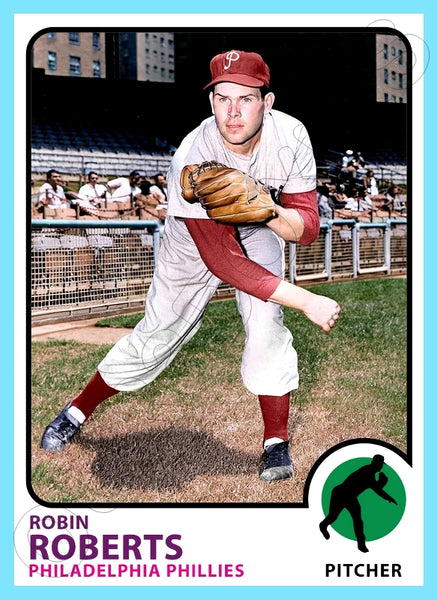 Robin Roberts 1973 Topps Custom Card - 4792