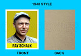 Ray Schalk 1948 Leaf Custom Card - 3980