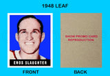 Enos Slaughter 1948 Leaf Reproduction Card - 3875