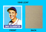 Enos Slaughter 1948 Leaf Custom Card - 3983