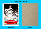 Ted Williams 1971 Bazooka Custom Card - 4684