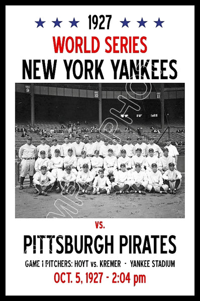 1927 World Series Poster 11X17 - New York Yankees vs Pittsburgh Pirates - 53