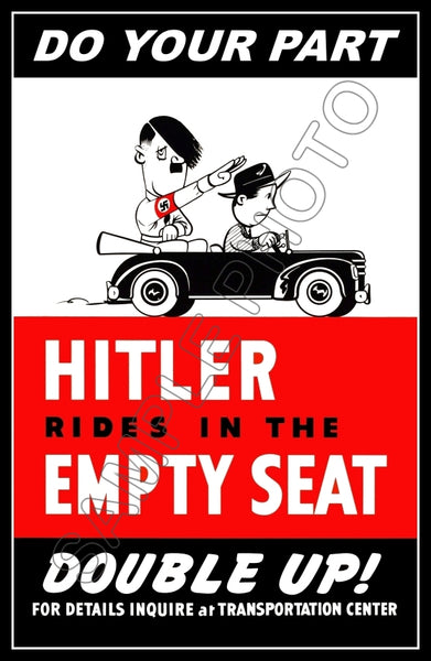 1942 WWII Poster 11X17 - Hitler Rides In The Empty Seat - 3118