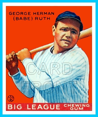 1933 Goudey Babe Ruth Reprint Card #149 - New York Yankees - 3333